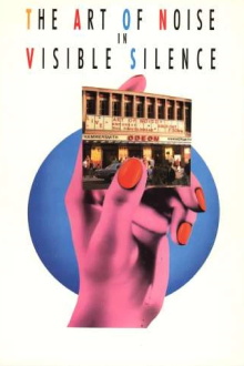 The Art of Noise In Visible Silence Trailer