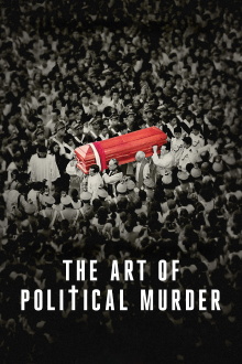 The Art of Political Murder Trailer