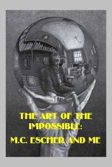 The Art of the Impossible: M.C. Escher and Me Trailer