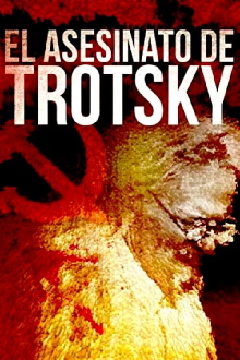 The Assassination of Leon Trotsky Trailer