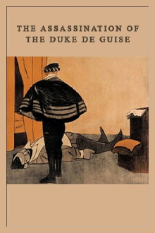 The Assassination of the Duke de Guise Trailer
