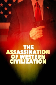 The Assassination of Western Civilization Trailer
