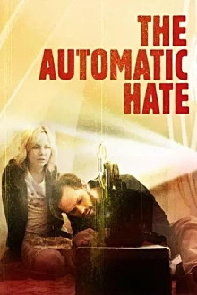 The Automatic Hate Trailer