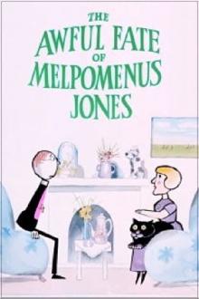 The Awful Fate of Melpomenus Jones Trailer