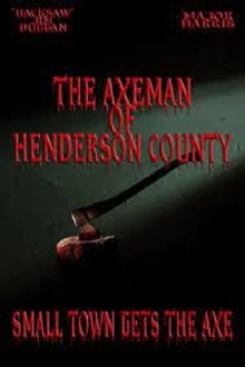 The Axeman of Henderson County Trailer
