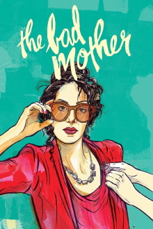 The Bad Mother Trailer