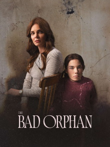 The Bad Orphan Trailer