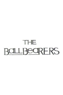The Ball Bearers Trailer