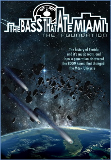 The Bass That Ate Miami: The Foundation Trailer