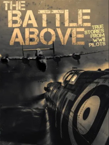 The Battle Above: True Stories From WWII Pilots Trailer