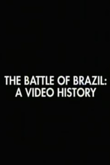 The Battle of Brazil: A Video History Trailer