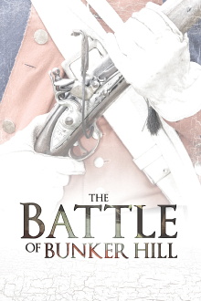 The Battle of Bunker Hill Trailer