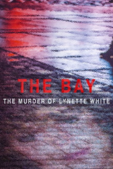 The Bay: The Murder of Lynette White Trailer