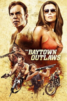 The Baytown Outlaws Trailer