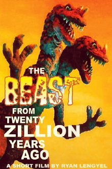The Beast From Twenty Zillion Years Ago Trailer