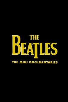 The Beatles: The Mini Documentaries Trailer