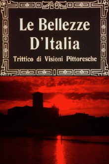 The Beauties of Italy, Triptych of Picturesque Views Trailer