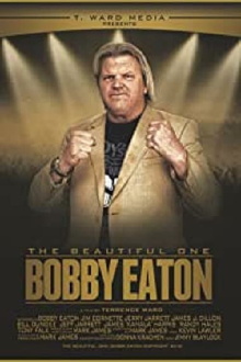 The Beautiful One: Bobby Eaton Trailer