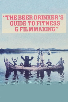 The Beer Drinker's Guide to Fitness and Filmmaking Trailer