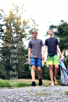The Beginning and the End of Bob and Billy Trailer