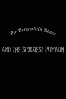The Berenstain Bears and the Spookiest Pumpkin Trailer