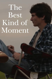 The Best Kind of Moment Trailer