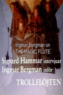 The Best Musical in the World: Ingmar Bergman on 'The Magic Flute' Trailer