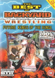 The Best Of Backyard Wrestling: Future Kings Of The Ring Trailer