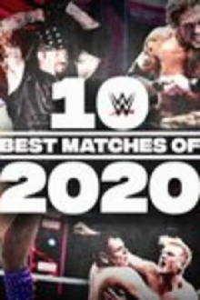 The Best of WWE: 10 Best Matches of 2020 Trailer