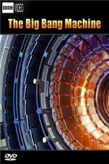 The Big Bang Machine Trailer