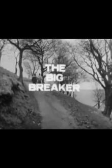 The Big Breaker Trailer