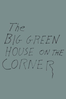 The Big Green House on the Corner Trailer