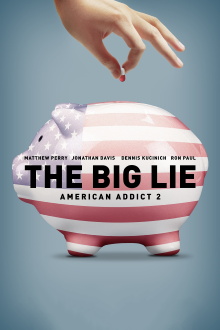 The Big Lie: American Addict 2 Trailer