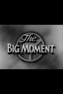 The Big Moment Trailer