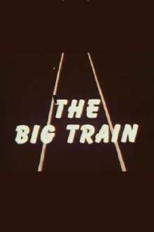 The Big Train Trailer