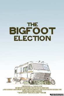 The Bigfoot Election Trailer