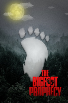 The Bigfoot Prophecy Trailer