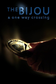 The Bijou: A One Way Crossing Trailer