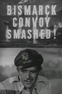 The Bismarck Convoy Smashed! Trailer