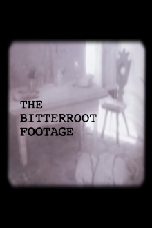 The Bitteroot Footage Trailer