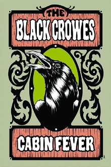 The Black Crowes - Cabin Fever Trailer