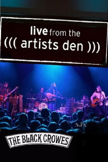 The Black Crowes Live From The Artists Den Trailer