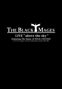 THE BLACK MAGES LIVE "Above the Sky" Trailer