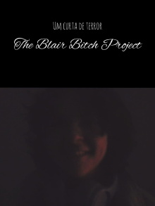 The Blair Bitch Project Trailer