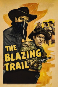 The Blazing Trail Trailer