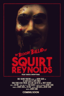 The Bloody Ballad of Squirt Reynolds Trailer