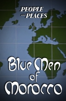 The Blue Men of Morocco Trailer