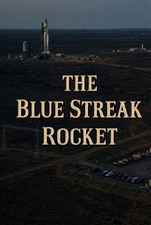 The Blue Streak Rocket: Britain's Part in Europe's Space Plan Trailer