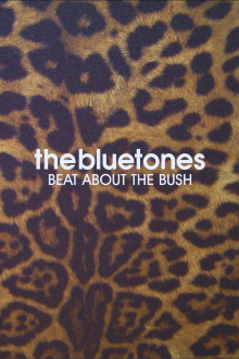 The Bluetones: Beat About The Bush Trailer