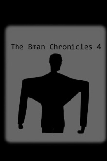 The Bman Chronicles 4 Trailer